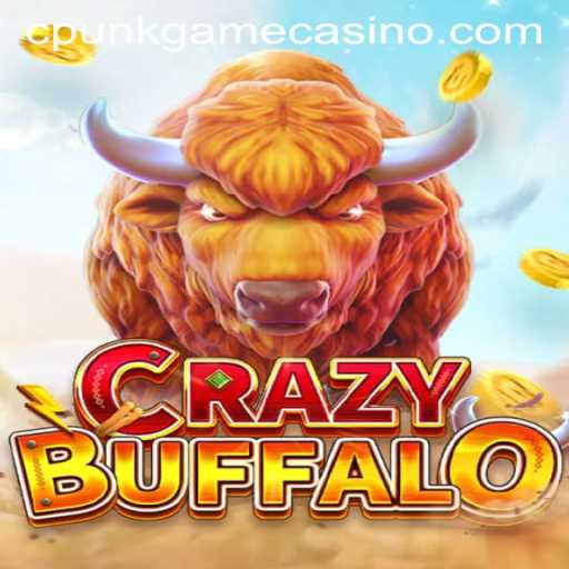 Exploring the Intriguing World of CRAZYBUFFALO: A Cpunkgame Adventure