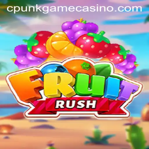 Discover the Thrilling World of FruitRush: The Ultimate cpunkgame Experience